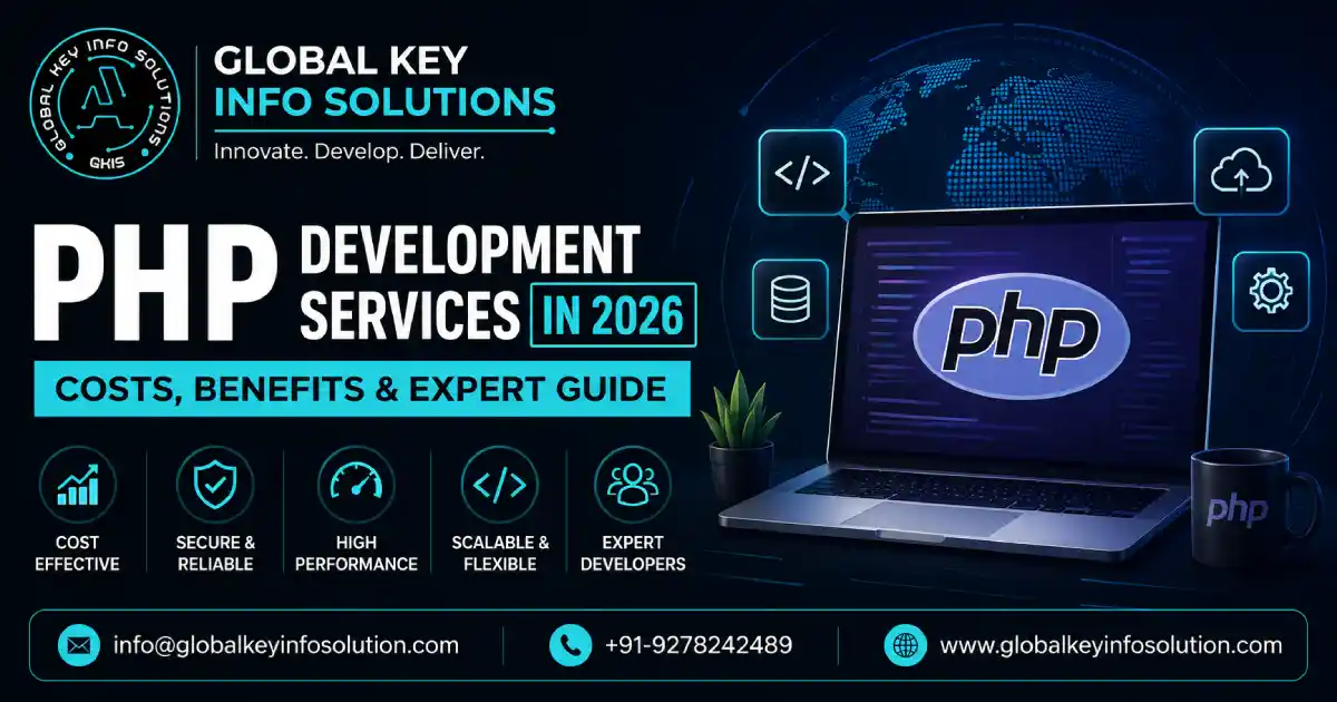 PHP Development Services in 2026 by Global Key Info Solutions – expert PHP development company off